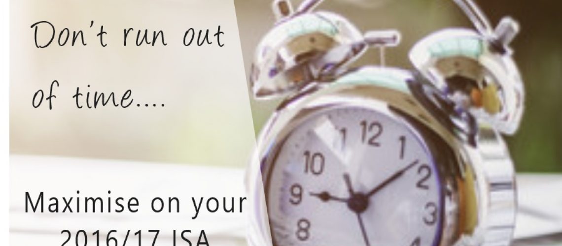 Don't lose your 2016/17 Tax Free ISA Allowance